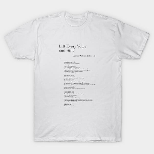 Lift Every Voice and Sing by James Weldon Johnson T-Shirt by wisemagpie